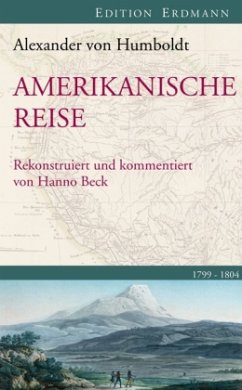 Amerikanische Reise 1799-1804 - Humboldt, Alexander von