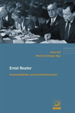 Ernst Reuter - Reif, Heinz / Feichtinger, Moritz (Hrsg.)