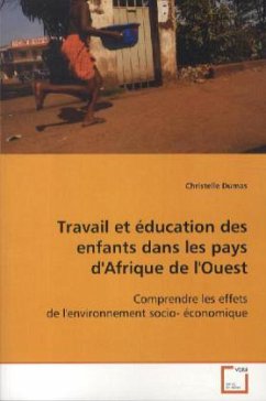 Travail et éducation des enfants dans les pays d'Afrique de l'Ouest - Dumas, Christelle