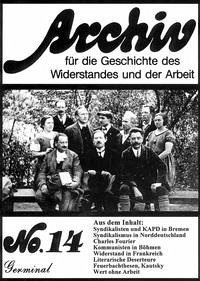 Archiv für die Geschichte des Widerstandes und der Arbeit / Archiv für die Geschichte des Widerstandes und der Arbeit