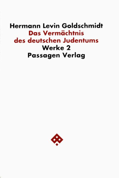 Werkausgabe in neun Bänden / Das Vermächtnis des deutschen Judentums Werkausgabe in neun Bänden / Das Vermächtnis des deutschen Judentums