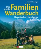 Das große Familien-Wanderbuch, Bayerische Hausberge