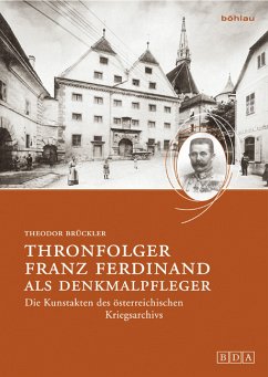 Cover Thronfolger Franz Ferdinand als Denkmalpfleger