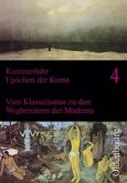 Vom Klassizismus zu den Wegbereitern der Moderne / Epochen der Kunst, Neubearbeitung, 5 Bde. 4