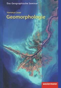 Geomorphologie / Das geographische Seminar - Hartmut Leser