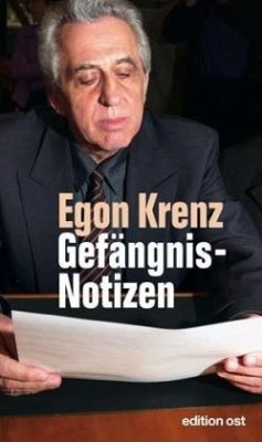 Gefängnis-Notizen - Krenz, Egon