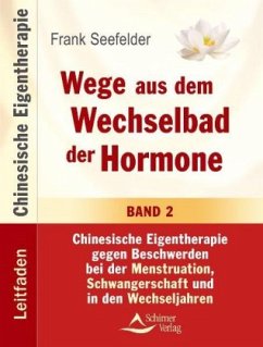 Wege aus dem Wechselbad der Hormone - Seefelder, Frank