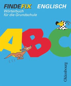 Findefix. Wörterbuch Englisch - Spangenberg, Anke;Wolfram, Juliane;Kühl, Stephanie