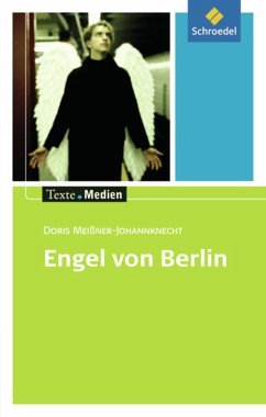 Engel von Berlin: Textausgabe mit Materialien - Meißner-Johannknecht, Doris