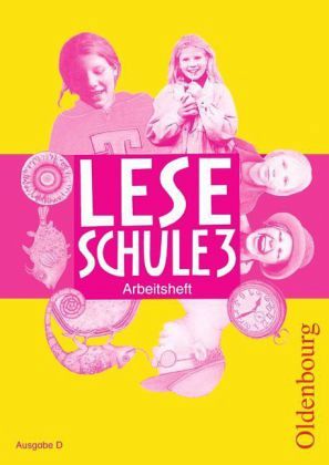Arbeitsheft, 3. Schuljahr / Leseschule, Lese-Sprach-Buch, Ausgabe D Arbeitsheft, 3. Schuljahr / Leseschule, Lese-Sprach-Buch, Ausgabe D