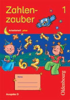 Cover 1. Schuljahr, Arbeitsheft plus / Zahlenzauber, Ausgabe D