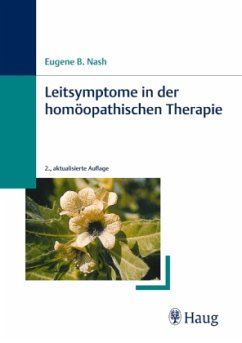 Leitsymptome in der homöopathischen Therapie - Nash, Eugene B.