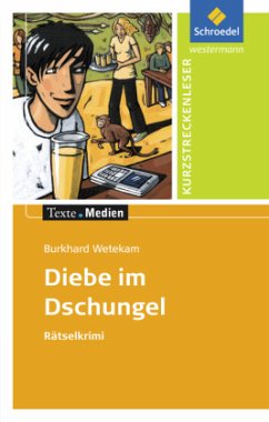 Diebe im Dschungel, Textausgabe mit Aufgabenanregungen - Wetekam, Burkhard