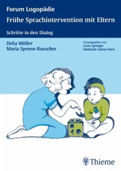 Frühe Sprachintervention mit Eltern - Möller, Delia;Spreen-Rauscher, Maria