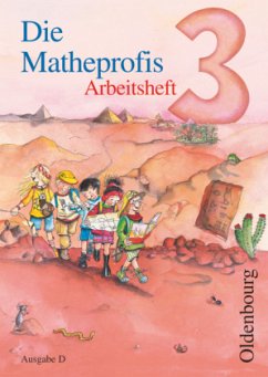 Die Matheprofis - Ausgabe D - für alle Bundesländer (außer Bayern) - 3. Schuljahr / Die Matheprofis, Ausgabe D