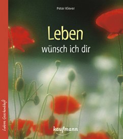 Leben wünsch ich dir - Klever, Peter