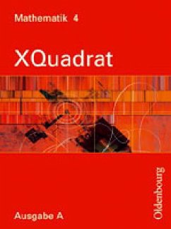 8. Schuljahr / XQuadrat, Ausgabe A 4 - Beckbissinger, Sonja;Eberle, Ulrike;Einhellig, Susanne