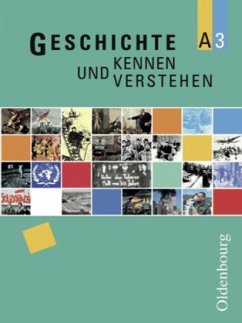 Band 3: 9./10. Schuljahr - Schülerbuch / Geschichte kennen und verstehen, Ausgabe A 3 - Feller, Nils;Klocke-Lipinski, Cornelia