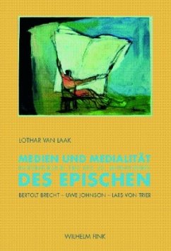 Medien und Medialität des Epischen in Literatur und Film des 20. Jahrhunderts - van Laak, Lothar;Laak, Lothar van