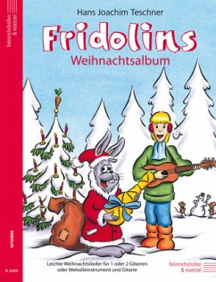 Fridolins Weihnachtsalbum, für 1 oder 2 Gitarren oder Melodieinstrument und Gitarre - Fridolin / Fridolins Weihnachtsalbum