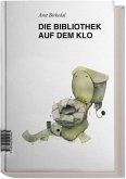 Die Bibliothek auf dem Klo