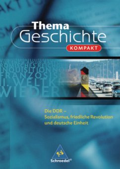 Die DDR / Thema Geschichte kompakt