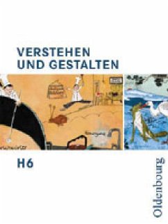 Cover 6. Schuljahr, Arbeitsbuch / Verstehen und Gestalten, Ausgabe H Bd.6