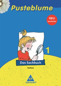 Pusteblume. Das Sachbuch / Pusteblume. Das Sachbuch - Ausgabe 2009 Sachsen / Pusteblume, Das Sachbuch, Ausgabe 2009 Sachsen