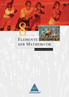 Elemente der Mathematik SI - Ausgabe 2008 für Sachsen-Anhalt / Elemente der Mathematik SI, Ausgabe 2008 Sachsen-Anhalt