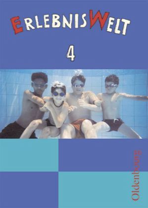 4. Jahrgangsstufe, Schülerbuch / ErlebnisWelt Bd.4