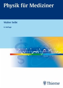 Physik für Mediziner - Seibt, Walter