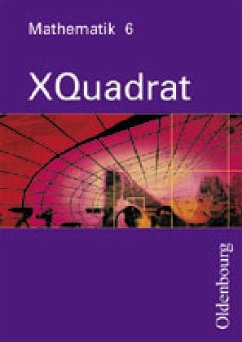 Cover 6. Jahrgangsstufe / XQuadrat, Mathematik für Realschulen (sechsstufig), Ausgabe Bayern Bd.6