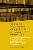 Die offiziellen Dokumente der katholischen Kirche zum Dialog mit dem Islam