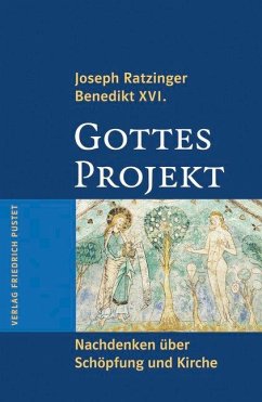 Gottes Projekt - Ratzinger, Joseph