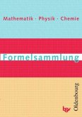 Formelsammlung Mathematik, Physik, Chemie Formelsammlung Mathematik, Physik, Chemie