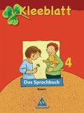 4. Jahrgangsstufe, Schülerband / Kleeblatt, Das Sprachbuch, Ausgabe 2008 Bayern 4. Jahrgangsstufe, Schülerband / Kleeblatt, Das Sprachbuch, Ausgabe 2008 Bayern