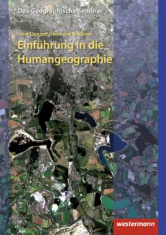Einführung in die Humangeographie - Denzer, Vera;Wießner, Reinhard