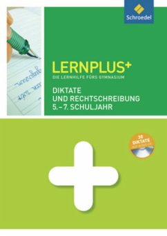 Diktate und Rechtschreiben 5.- 7. Schuljahr, m. Audio-CD / Lernplus+