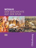 Mosaik (Oldenbourg) - Der Geschichte auf der Spur - Ausgabe B für das G8 in Bayern - Band 8 / Mosaik, Ausgabe B Bd.8