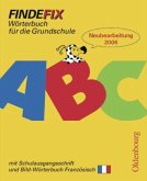 Mit Schreibschrift in Schulausgangsschrift / Findefix, mit Bild-Wörterbuch Französisch (RSR 2006)