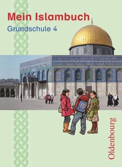 Mein Islambuch Grundschule 4 Schülerbuch - Lubig-Fohsel, Evelin;Solgun-Kaps, Gül;Uguz, Seher