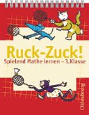 Spielend Mathe lernen - 3. Klasse / Ruck-Zuck! Mathetraining