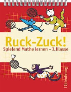 Spielend Mathe lernen - 3. Klasse / Ruck-Zuck! Mathetraining