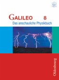 Galileo - Das anschauliche Physikbuch - Ausgabe für Gymnasien in Bayern - 8. Jahrgangsstufe / Galileo, Das anschauliche Physikbuch, Ausgabe für das G8 in Bayern Bd.8