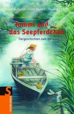 Tommi und das Seepferdchen - Hofbauer, Friedl; Melach, Anna