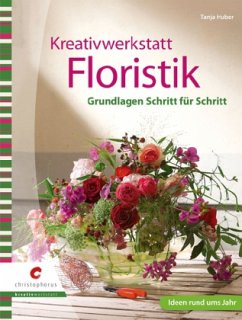 Kreativwerkstatt Floristik - Huber, Tanja