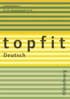 Topfit Deutsch - 9./10. Jahrgangsstufe / topfit Deutsch, Neuausgabe H.3