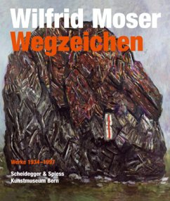 Wilfrid Moser. Wegzeichen