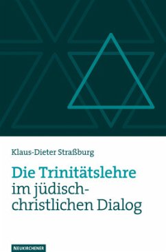 Die Trinitätslehre im jüdisch-christlichen Dialog - Straßburg, Klaus-Dieter