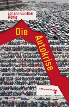 Die Autokrise - König, Johann G